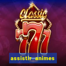 assistir animes online nz